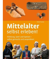 Mittelalter selbst erleben!