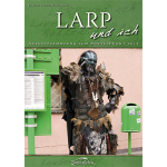 LARP und ich - Aufsatzsammlung zum MittelPunkt 2012