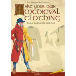 Make your own medieval clothing - Basic garments for Men