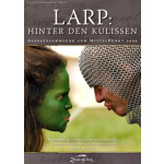 LARP: Hinter den Kulissen