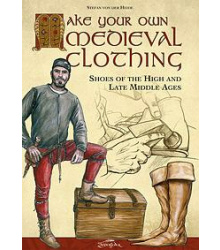Make Your Own Medieval Clothing - Shoes of the High and...