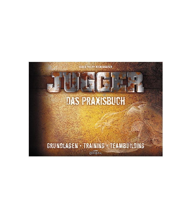 Jugger - Das Praxisbuch