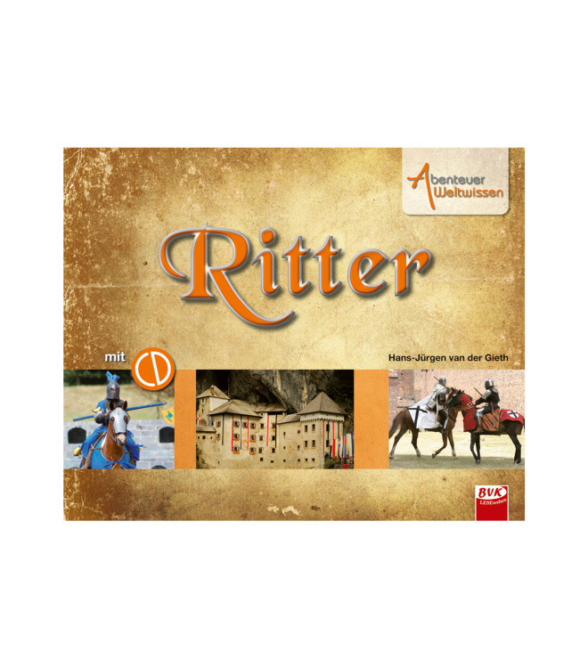 Abenteuer Weltwissen - Ritter, inkl. Hörspiel-CD