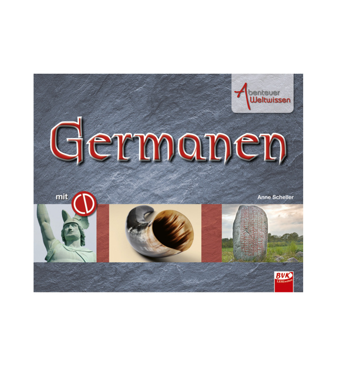 Abenteuer Weltwissen - Germanen, inkl. Hörspiel-CD