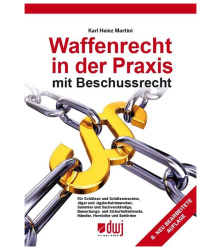 Waffenrecht in der Praxis mit Beschussrecht