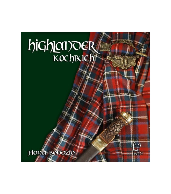 Das Highlander Kochbuch von Fiona Bondzio