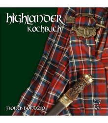 Das Highlander Kochbuch von Fiona Bondzio