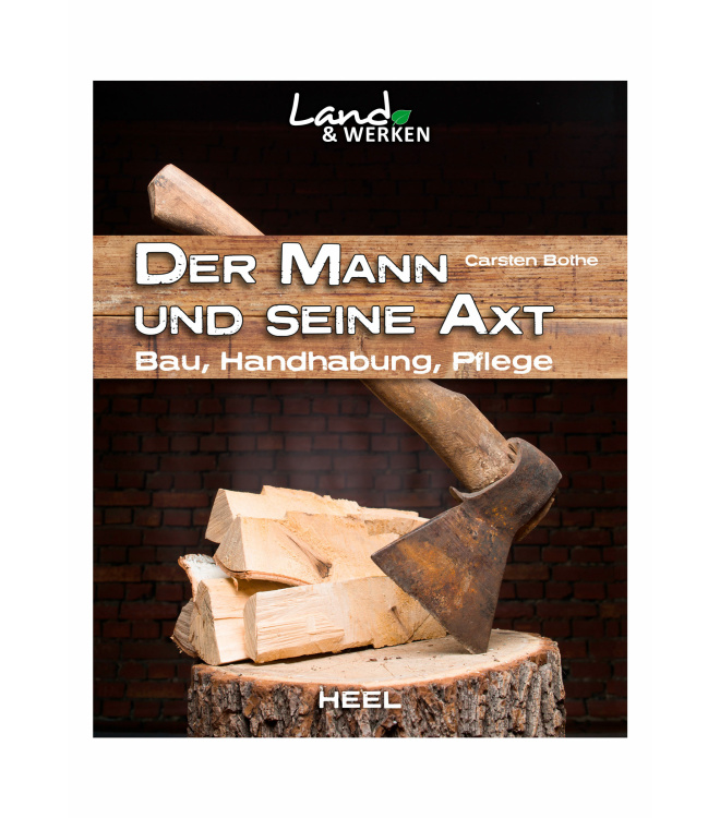 Land & Werken - Der Mann und seine Axt