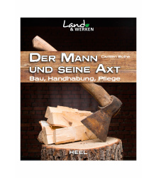 Land &amp; Werken - Der Mann und seine Axt