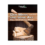 Land & Werken - Der Mann und seine Axt