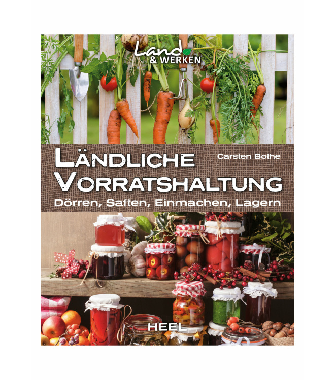 Land & Werken - Ländliche Vorratshaltung