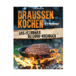 Draussen Kochen - Das Petromax Outdoor-Kochbuch