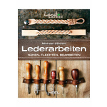 Land & Werken - Lederarbeiten - Nähen, Flechten, Bearbeiten