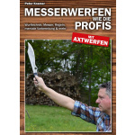 Messerwerfen wie die Profis