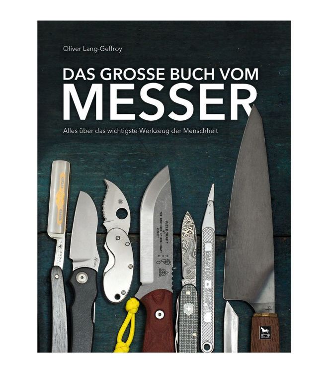 Das grosse Buch vom Messer - Oliver Lang