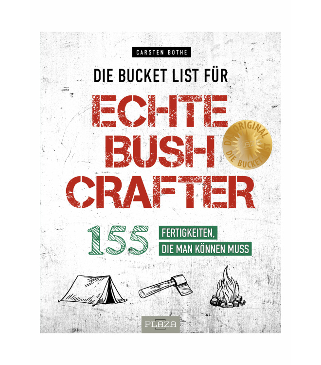 Die Bucket List für echte Bushcrafter