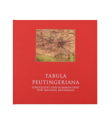 Tabula Peutingeriana - Die einzige Weltkarte aus der Antike