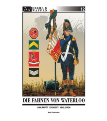 Heere und Waffen 12: Die Fahnen von Waterloo