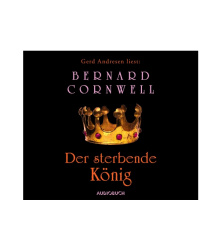 Hörbuch: Der sterbende König von Bernard Cornwell