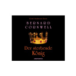 Hörbuch: Der sterbende König von Bernard Cornwell
