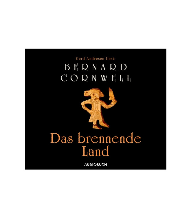 Hörbuch: Das brennende Land von Bernard Cornwell