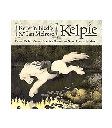 Blodig/Melrose-Kelpie - From Celtic Scandinavian... CD