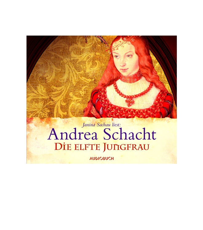 Hörbuch: Die elfte Jungfrau von Andrea Schacht