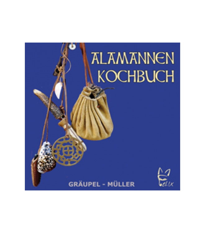 Das Alamannen Kochbuch