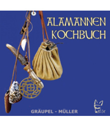 Das Alamannen Kochbuch