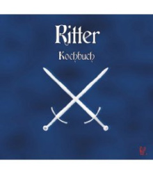 Ritter Kochbuch von Heiko Schwartz
