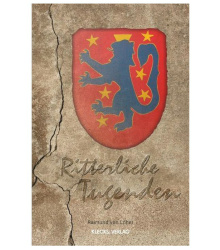 Ritterliche Tugenden von Raimund Löher