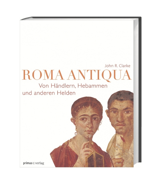 Roma Antiqua - Von Händlern, Hebammen und anderen Helden