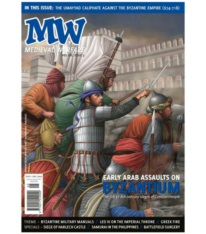 Medieval Warfare Vol VIII.5 - Early Arab Assaults on Byzantium