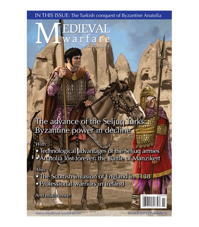 Medieval warfare Vol III- 3 -The Seljuq Turks advancing