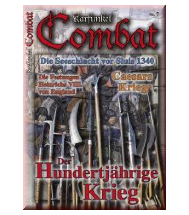 Karfunkel Combat 7: Der Hundertjährige Krieg etc.