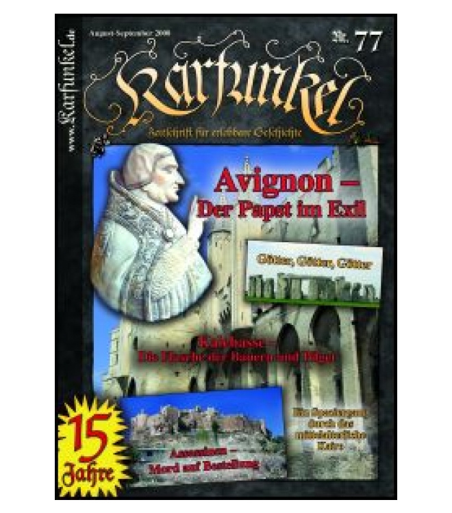 Karfunkel 77: Avignon - Der Papst im Exil (August/September 2008