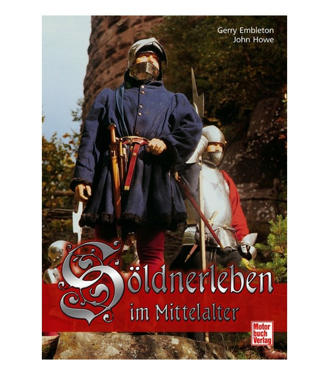 Söldnerleben im Mittelalter
