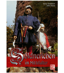 Söldnerleben im Mittelalter