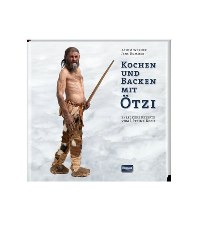 Kochen und Backen mit Ötzi