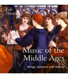 Music Of The Middle Ages - Songs, Laments And Dances CD