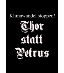 T-Shirt Klimawandel Stoppen - Thor statt Petrus